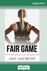 Fair Game (16pt Large Print Edition) - Book