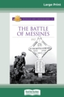 The Battle of Messines : 1917 (16pt Large Print Edition) - Book