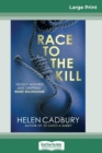 Race to the Kill (16pt Large Print Edition) - Book