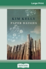 Paper Daisies (16pt Large Print Edition) - Book
