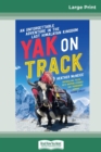 Yak on Track (16pt Large Print Edition) - Book