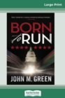 Born to Run (16pt Large Print Edition) - Book