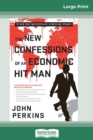 The New Confessions of an Economic Hit Man (16pt Large Print Edition) - Book