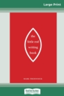 The Little Red Writing Book (16pt Large Print Edition) - Book