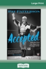 Accepted : How the First Gay Superstar Changed WWE (16pt Large Print Edition) - Book