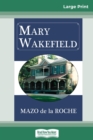 Mary Wakefield (16pt Large Print Edition) - Book