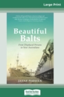 Beautiful Balts : From displaced persons to new Australians (16pt Large Print Edition) - Book