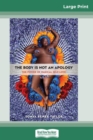 The Body Is Not an Apology : The Power of Radical Self-Love (16pt Large Print Edition) - Book