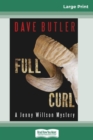 Full Curl : A Jenny Willson Mystery (16pt Large Print Edition) - Book