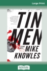 Tin Men : A Crime Novel (16pt Large Print Edition) - Book