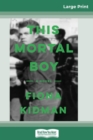 This Mortal Boy (16pt Large Print Edition) - Book