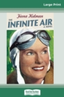The Infinite Air (16pt Large Print Edition) - Book