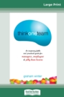 Think One Team : : An Inspiring Fable and Practical Guide for Managers, Employees and Jelly Bean Lovers (Jossey-Bass Leadership Series - Australia) (16pt Large Print Edition) - Book