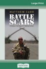 Battle Scars (16pt Large Print Edition) - Book