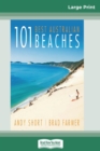 101 Best Australian Beaches (16pt Large Print Edition) - Book