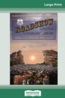Roadshow : Landscape with Drums: A Concert Tour by Motorcycle (16pt Large Print Edition) - Book