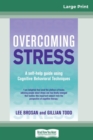Overcoming Stress (16pt Large Print Edition) - Book