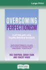 Overcoming Perfectionism (16pt Large Print Edition) - Book