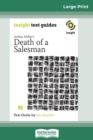 Arthur Miller's Death of a Salesman : Insight Text Guide (16pt Large Print Edition) - Book