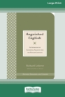 Anguished English : An Anthology of Accidental Assaults on the English Language [Standard Large Print 16 Pt Edition] - Book
