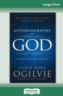 Autobiography of God : The Story of God in the Parables of Jesus (16pt Large Print Edition) - Book
