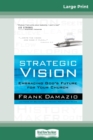 Strategic Vision (16pt Large Print Edition) - Book
