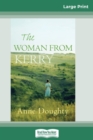 The Woman from Kerry (16pt Large Print Edition) - Book