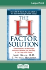 The H* Factor Solution : *(Homocysteine, the Best Single Indicator of Whether You are Likely to Live Long or Die Young) (16pt Large Print Edition) - Book