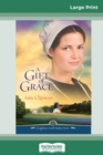 A Gift of Grace (16pt Large Print Edition) - Book