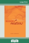 Blood Relations : Christian and Jew in The Merchant of Venice (16pt Large Print Edition) - Book