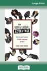 The Nonverbal Advantage : Secrets and Science of Body Language At Work (16pt Large Print Edition) - Book