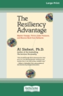 The Resiliency Advantage : Master Change, Thrive Under Pressure, and Bounce Back from Setbacks (16pt Large Print Edition) - Book