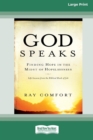 God Speaks : Finding Hope in the Midst of Hopelessness (16pt Large Print Edition) - Book