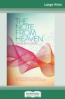 The Note From Heaven : How to Sing Yourself to Higher Consciousness (16pt Large Print Edition) - Book