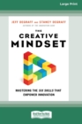 The Creative Mindset : Mastering the Six Skills That Empower Innovation (16pt Large Print Edition) - Book