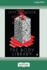 The Body Library : A Nyquist Mystery (16pt Large Print Edition) - Book