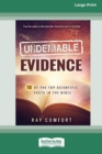 Undeniable Evidence : Ten of the Top Scientific Facts in the Bible (16pt Large Print Edition) - Book