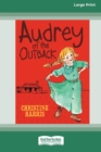 Audrey of the Outback (16pt Large Print Edition) - Book
