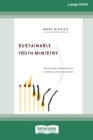 Sustainable Youth Ministry (16pt Large Print Edition) - Book
