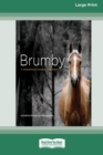 Brumby : A Celebration of Australia's Wild Horses (16pt Large Print Edition) - Book