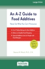 An A-Z Guide to Food Additives (16pt Large Print Edition) - Book