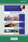 Sacred Places Europe [Standard Large Print 16 Pt Edition] - Book
