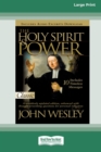Holy Spirit and Power (16pt Large Print Edition) - Book