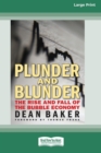 Plunder and Blunder : The Rise and Fall of the Bubble Economy (16pt Large Print Edition) - Book