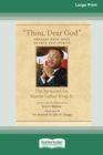 Thou, Dear God : Prayers that Open Hearts and Spirits (16pt Large Print Edition) - Book