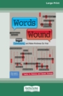 Words Wound : Delete Cyberbullying and Make Kindness Go Viral [Standard Large Print 16 Pt Edition] - Book
