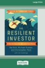 The Resilient Investor : A Plan for Your Life, Not Just Your Money [16 Pt Large Print Edition] - Book