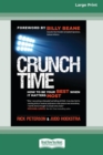 Crunch Time : How to Be Your Best When It Matters Most [16 Pt Large Print Edition] - Book