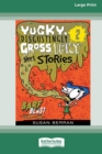 Yucky, Disgustingly Gross, Icky Short Stories No.2 : Barf Blast [16pt Large Print Edition] - Book