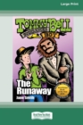 The Runaway : Tommy Bell Bushranger Boy (book 7) [16pt Large Print Edition] - Book